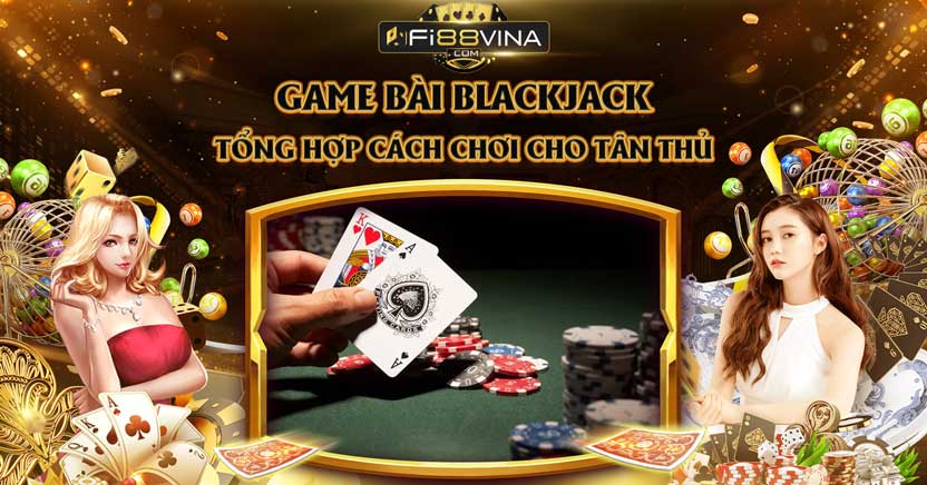 game-danh-bai-blackjack-fi88