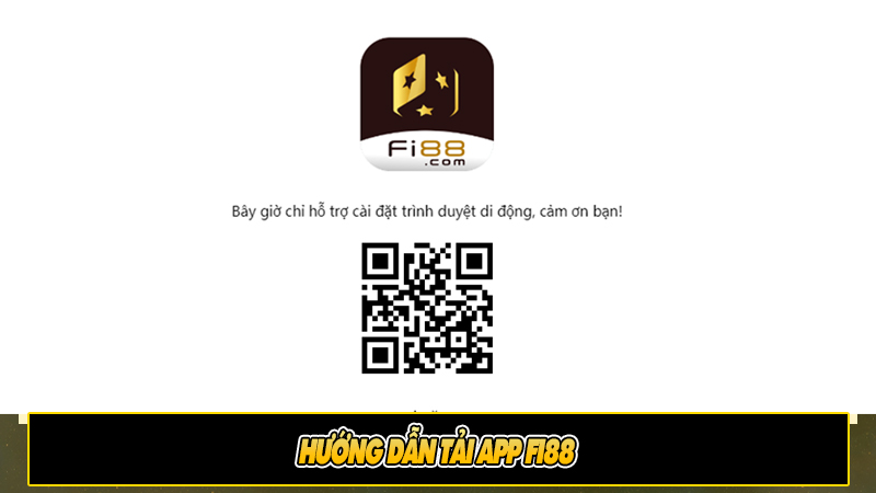 Hướng dẫn tải app Fi88